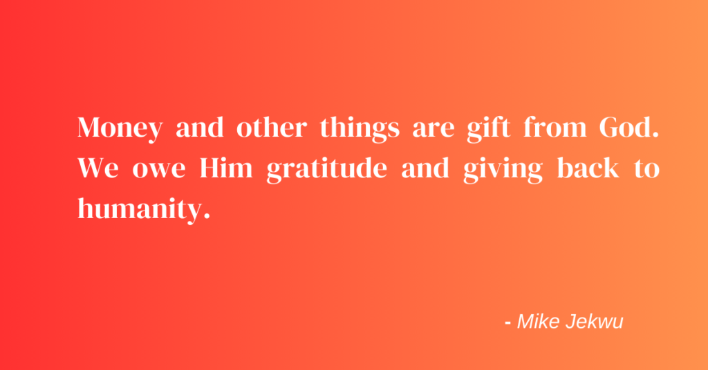 money is for sharing with humanity